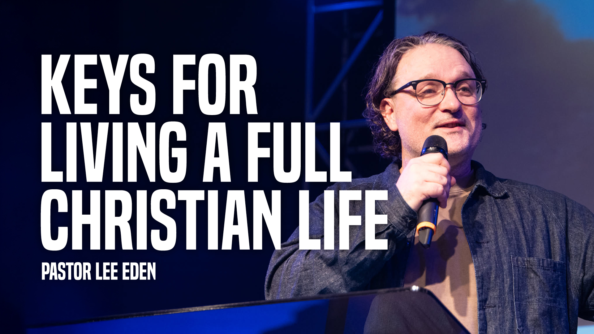 Keys for Living a Full Christian Life episode artwork